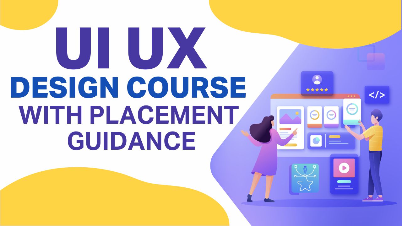 UI UX Design Course with Placement Guidance