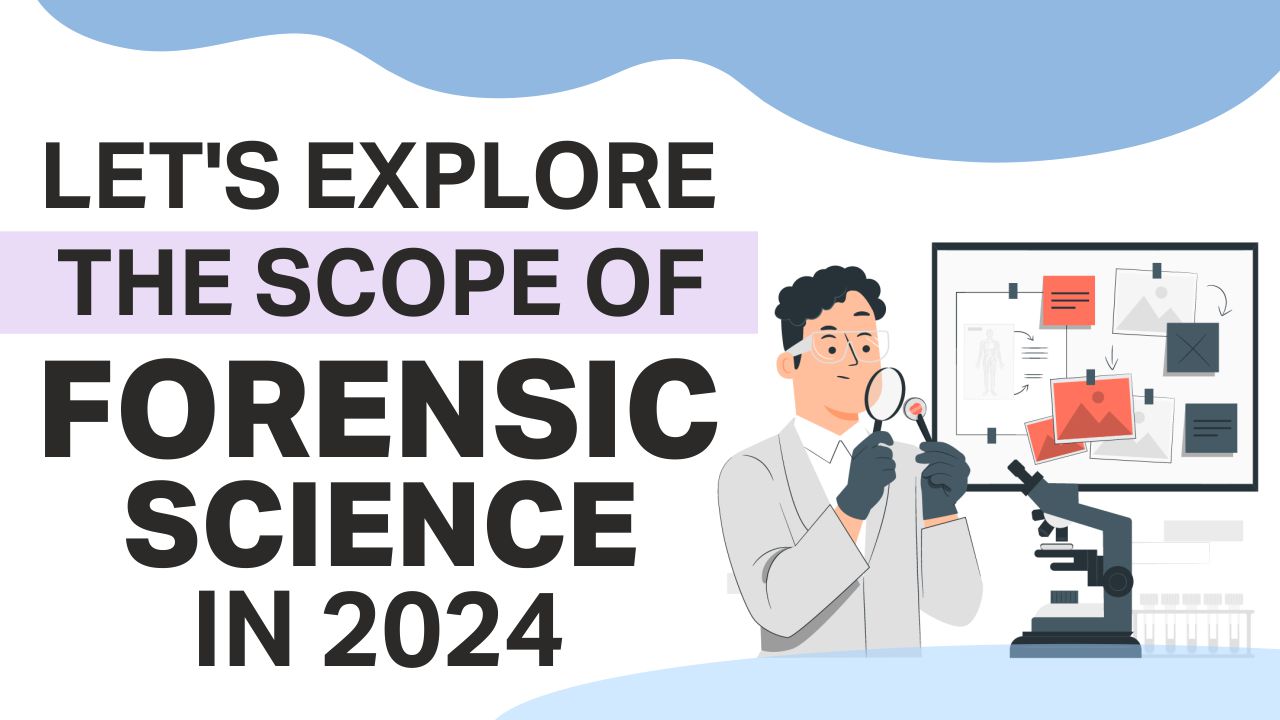 scope of forensic science