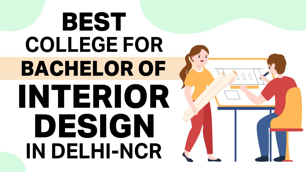 Best College For Bachelor of Interior Design