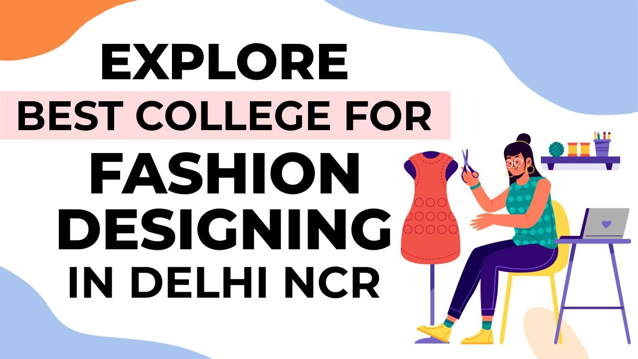 College for Fashion Designing in Delhi NCR